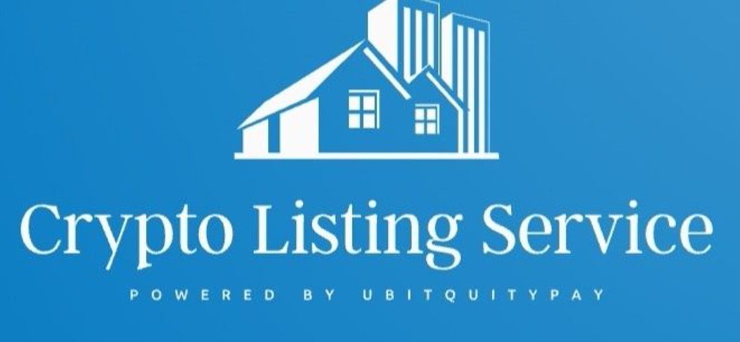 UBITQUITY OFFICIALLY LAUNCHES CRYPTO LISTING SERVICE TO EMPOWER HOME AND LAND OWNERS ACCEPTING CRYPTOCURRENCY TRANSACTIONS ON ITS PLATFORM